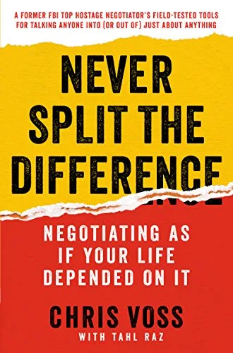 Chris Voss Never Split the Difference Negotiation Book of the Month Chris Voss Never Split the Difference Negotiation Book of the Month