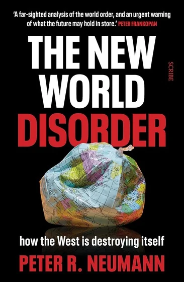 The New World Disorder: How the West Is Destroying Itself book cover The New World Disorder: How the West Is Destroying Itself book cover