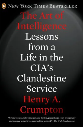 The Art of Intelligence Book of the Month Clandestine Service espionage